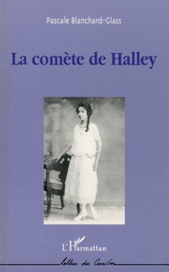 Pascale Blanchard-Glass - La comète de Halley.