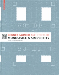 Pascale Blin - Brunet Saunier Architecture - Monospace & Simplexity.