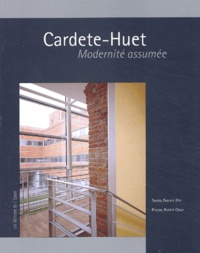 Pascale Blin - Cardete-Huet. Modernite Assumee.