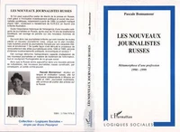 Les nouveaux journalistes russes
