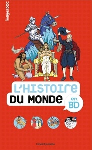 Pascale Bouchié et Catherine Loizeau - L'histoire du monde en BD.