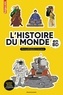 Pascale Bouchié et Catherine Loizeau - L'histoire du monde en BD - De la préhistoire à nos jours.