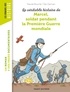 Pascale Bouchié et Cléo Germain - La véritable histoire de Marcel, soldat pendant la Première Guerre mondiale.