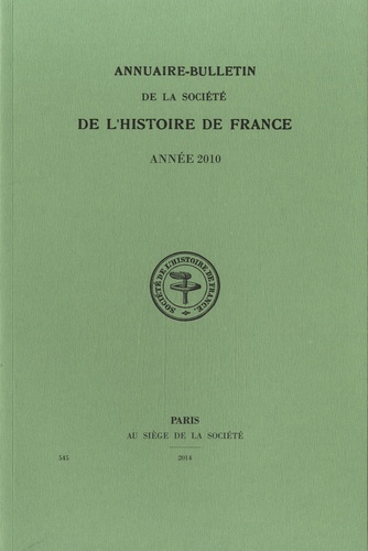 Pascale Bourgain et Cédric Giraud - Annuaire-Bulletin de la Société de l'Histoire de France.