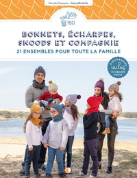 Pascale Champain - Bonnets, écharpes, snoods et compagnie - 21 ensembles pour toute la famille.