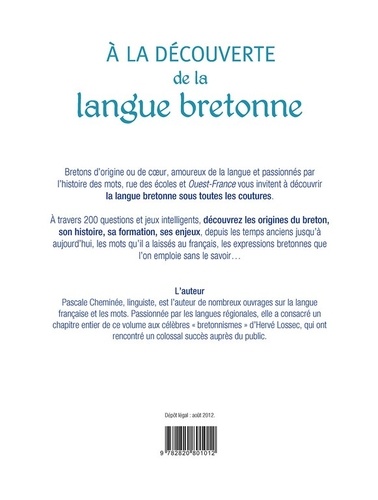 Vous parlez breton (sans le savoir !). La langue bretonne : ses origines, son histoire, ses relations avec le français