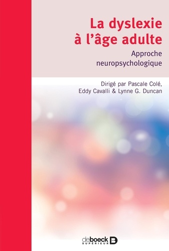 La dyslexie à l'âge adulte. Approche neuropsychologique