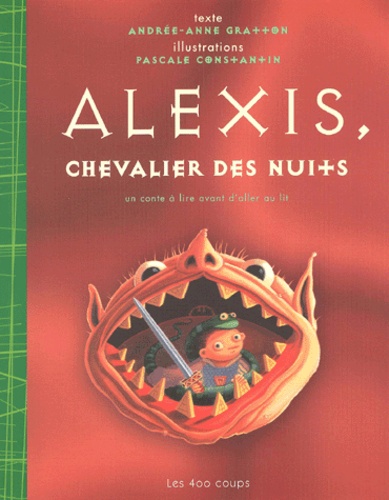 Pascale Constantin - Alexis, Chevalier Des Nui+S.