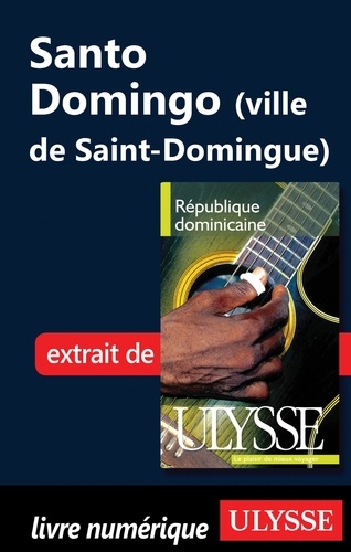 Pascale Couture et Benoît Prieur - République Dominicaine - Santo Domingo (ville de Saint-Domingue).