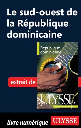 Pascale Couture et Benoît Prieur - République Dominicaine - Le sud-ouest de la République Dominicaine.