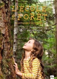 Pascale d' Erm et  Pédagogie Par la Nature - L'école de la forêt.