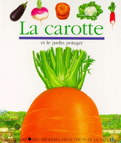 Pascale de Bourgoing et Gilbert Houbre - La carotte.