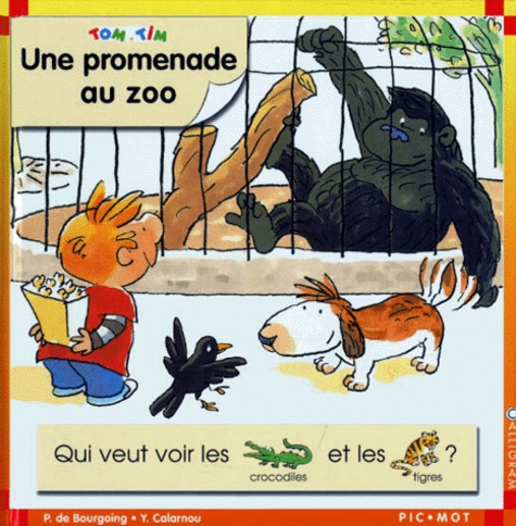 Pascale de Bourgoing et Yves Calarnou - Tom et Tim Tome 11 : Une promenade au zoo.