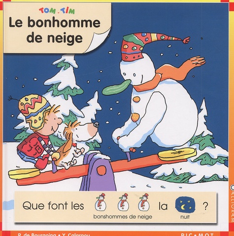 Pascale de Bourgoing et Yves Calarnou - Tom et Tim Tome 23 : Le bonhomme de neige.