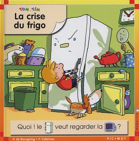 Pascale de Bourgoing et Yves Calarnou - Tom et Tim Tome 31 : La crise du frigo.