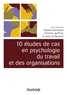 Pascale Desrumaux et Christine Jeoffrion - 10 études de cas de psychologie du travail et des organisations.