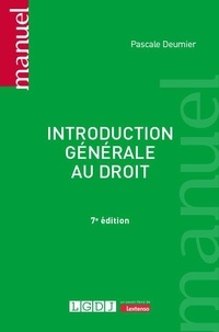Pascale Deumier - Introduction générale au droit.