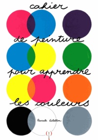 Pascale Estellon - Cahier de peinture pour apprendre les couleurs.