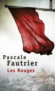 Pascale Fautrier - Les Rouges.