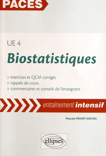 Biostatistiques UE 4. Exercices et QCM corrigés, rappels de cours