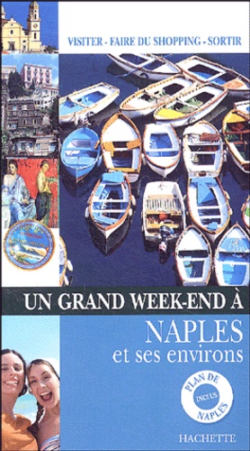 Pascale Froment et Frédéric Taboin - Un grand week-end à Naples.
