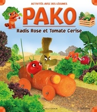 Pascale Gallimard - Radis Rose et Tomate Cerise.