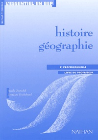 Pascale Goetschel et Bénédicte Toucheboeuf - Histoire-Géographie 2nde professionnelle - Livre du professeur.