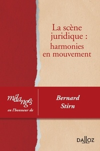 Pascale Gonod et Mattias Guyomar - La scène juridique : harmonies en mouvement - Mélanges en l'honneur de Bernard Stirn.