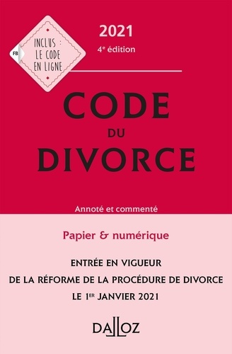 Code du divorce. Annoté & commenté  Edition 2021