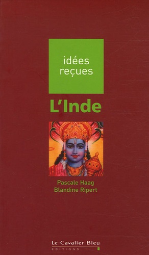 Pascale Haag et Blandine Ripert - L'Inde.