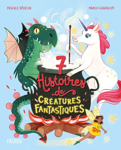 Couverture de 7 histoires de créatures fantastiques