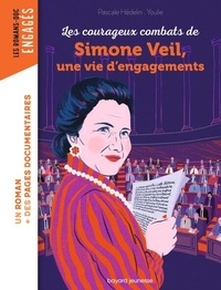 Télécharger google ebooks mobile Les courageux combats de Simone Veil, une vie d'engagements 9791036376955 in French