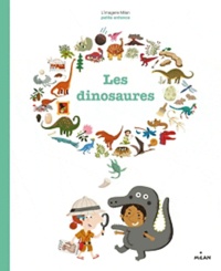 Pascale Hédelin et Didier Balicevic - Les dinosaures.