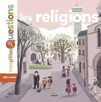 MES P'TITES QUESTIONS - Religions (Les) - Dès 7 ans
