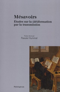 Pascale Hummel-Israel - Mésavoirs - Etudes sur la (dé)formation par la transmission.