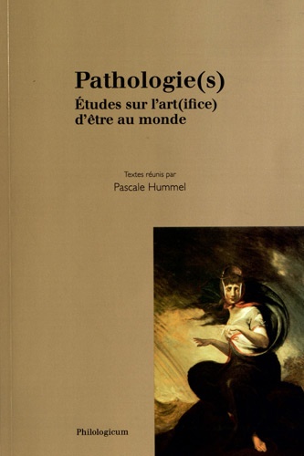 Pascale Hummel-Israel - Pathologie(s) - Etudes sur l'art(ifice) d'être au monde.