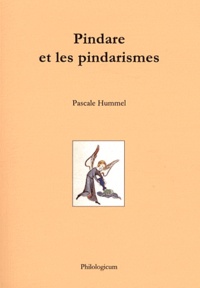 Pascale Hummel-Israel - Pindare et les pindarismes.
