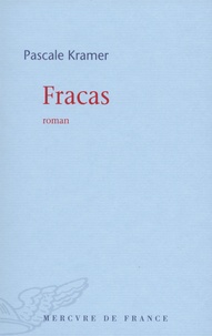 Pascale Kramer - Fracas.
