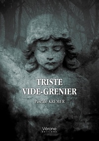 Pascale Kremer - Triste vide-grenier.