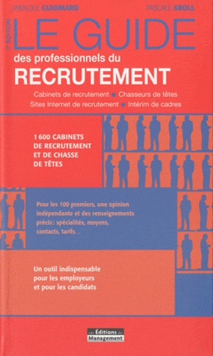 Pascale Kroll et Gwénolé Guiomard - Le guide des professionnels du recrutement.