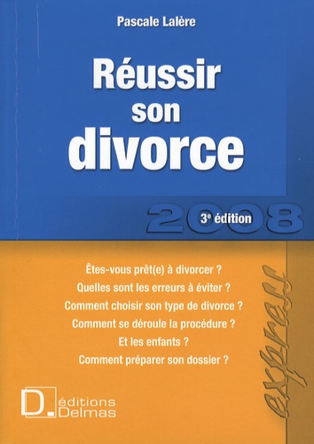 Pascale Lalère - Réussir son divorce.