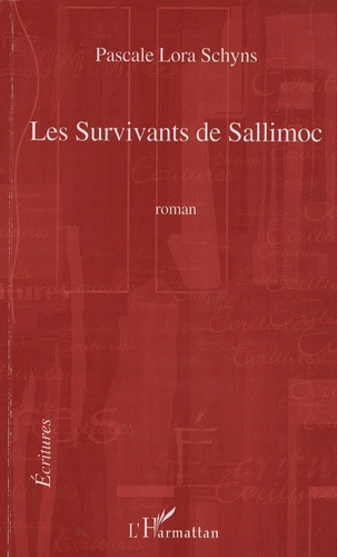 Pascale Lora Schyns - Les Survivants de Sallimoc.