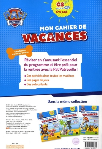 Mon cahier de vacances Pat'Patrouille GS vers le CP. 5-6 ans