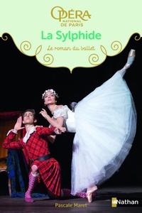 Pascale Maret - La Sylphide - Le roman du ballet.