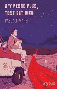 Pascale Maret - N'y pense plus, tout est bien.