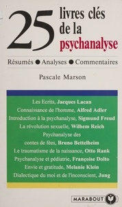 Pascale Marson - 25 livres clés de la psychanalyse.