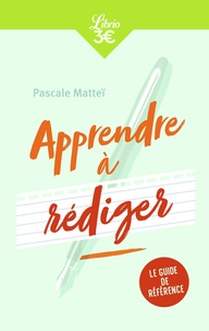 Pascale Matteï - Apprendre à rédiger.