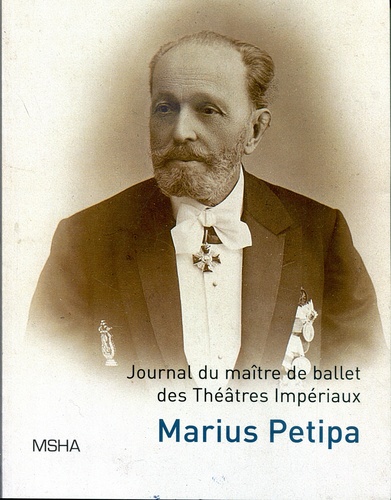 Journal du maître de ballet des Théâtres Impériaux Marius Ivanovitch Petipa