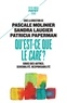 Pascale Molinier et Patricia Paperman - Qu'est-ce que le care ? - Souci des autres, sensibilité, responsabilité.