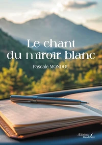 Le chant du miroir blanc